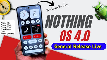 😍Nothing OS 4.0 🥰Stable Update Release Today Phone 3a, Phone 3a pro, Phone 2a, Android 16 Update