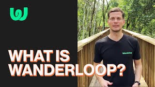 What Is Wanderloop?