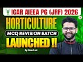 ICAR AIEEA PG 2026 | ICAR AIEEA PG Horticulture MCQ Revision Batch Launch | By Akash sir