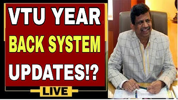 VTU YEAR BACK SYSTEM UPDATE|CLARIFICATION FROM VTU |VTU LATEST UPDATE|students solution