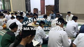 KHATAMAN QUR'AN | SELURUH PELAJAR | MENUJU HARLAH KE-7 | PP MA'HAD DARUL HUSNA