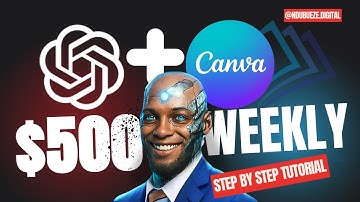 How to Make $500/Week Using ChatGPT & Canva | Create & Sell Digital Products Fast