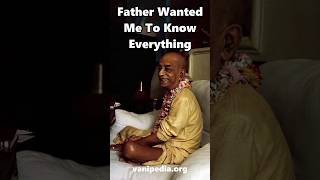Father Wanted Me To Know Everything - Prabhupada 0212