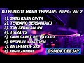 DJ FUNKOT SATU RASA CINTA X TERBANG BERSAMAKU NEW 2023 HARD - DJ SMDK