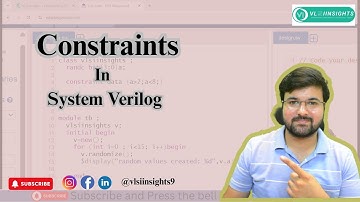 CONSTRAINTS in SYSTEM VERILOG, VLSI Design and Verification, VLSI INSIGHTS, Learn VLSI