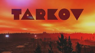 The Sights and Sounds of Tarkov in 4K