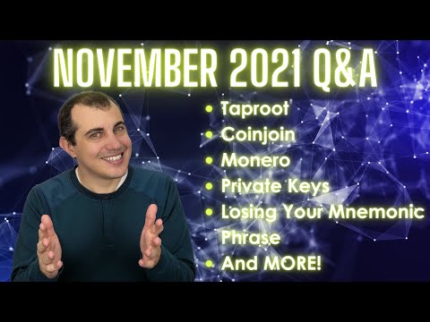 Taproot, Mastering Bitcoin, Coinjoin, & More with Andreas Antonopoulos - November 2021