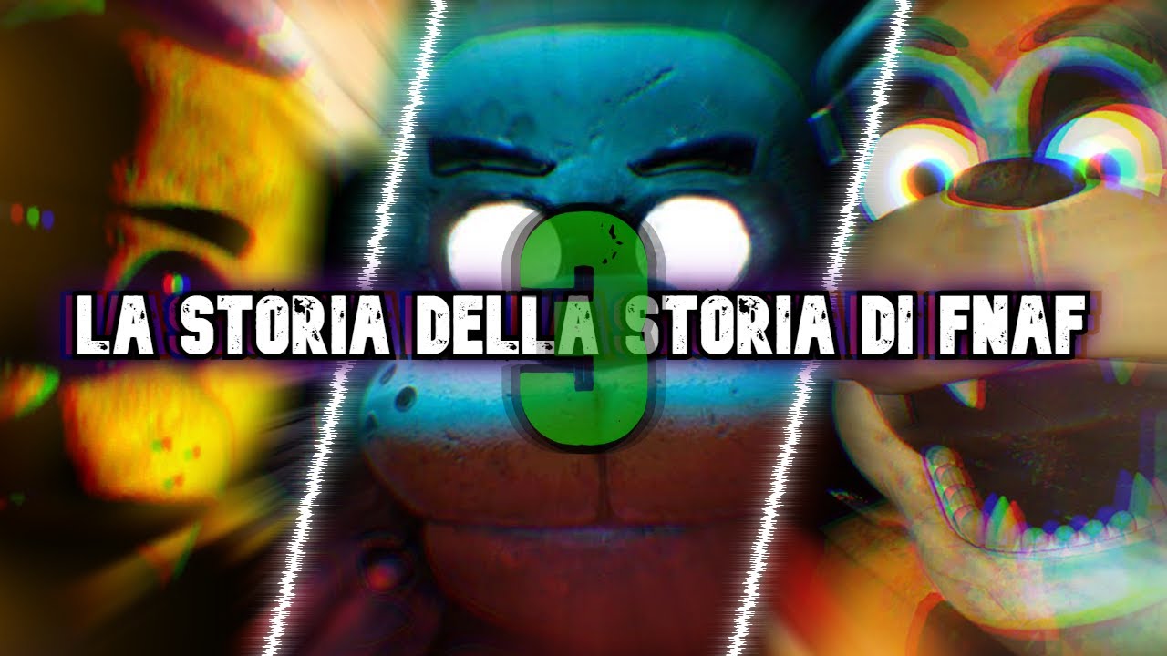 la-storia-della-storia-di-fnaf-parte-3-youtube