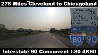 278 Miles of I-90! 278mi of i80! Cleveland to Chicagoland 4K60 (Detailed Timestamps)
