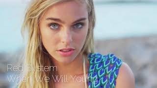 Red System - When We Will Young (New Eurodisco Symphony 2021)