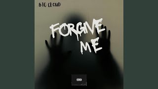 FORGIVE ME