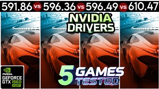 Nvidia Drivers (V 591.86 vs V 596.36 vs V 596.49 vs V 610.47) : GTX 1660 Super - Test In 5 games !