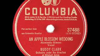 1947 Buddy Clark - An Apple Blossom Wedding