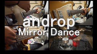 Androp Mirror Dance 演奏動画 Youtube Androp Mirror Dance 演奏動画 Youtube