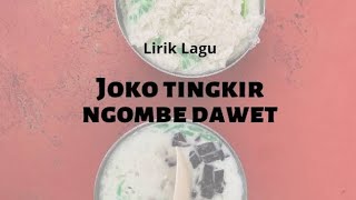 JOKO TINGKIR NGOMBE DAWET DJ VERSION Speedup 1,2x | Lyrics and translate, lirik dan terjemahan