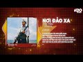 Nơi Đảo Xa Remix - Thùy Triệu x H2O - Kỷ Niệm Ngày Giải Phóng Miền Nam Nhạc 30/4 Remix