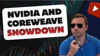 IS THE DUO NVIDIA - COREWEAVE ABOUT TO JOLT THE AI NARRATIVE?