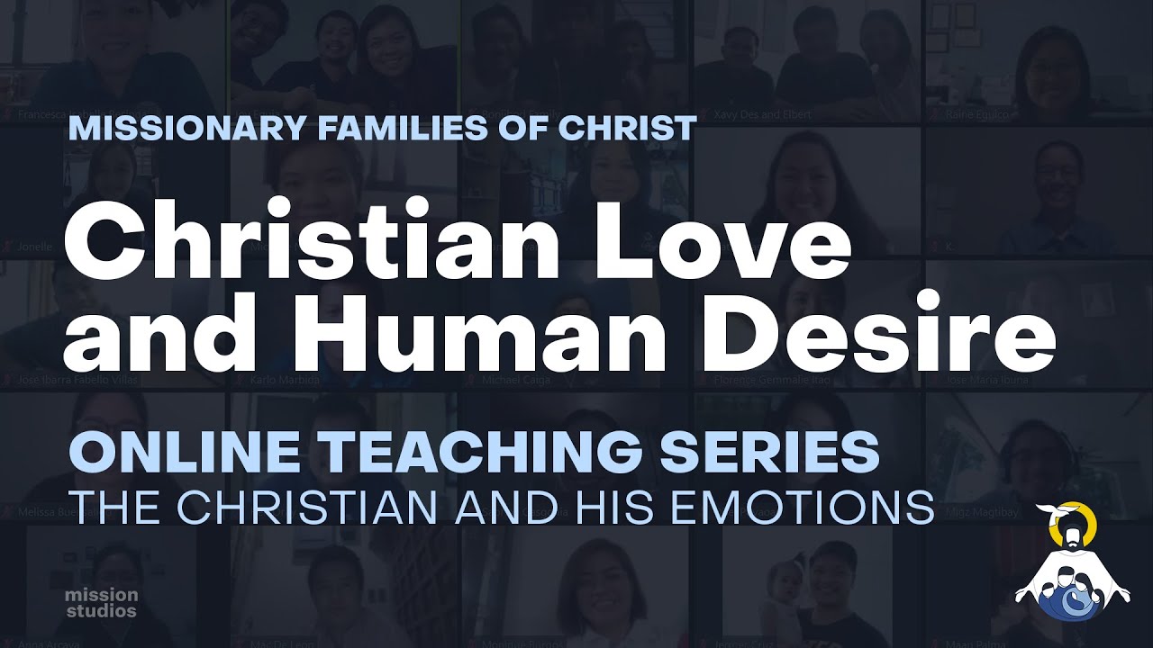 Online Teaching Session 2 – Christian Love and Human Desire