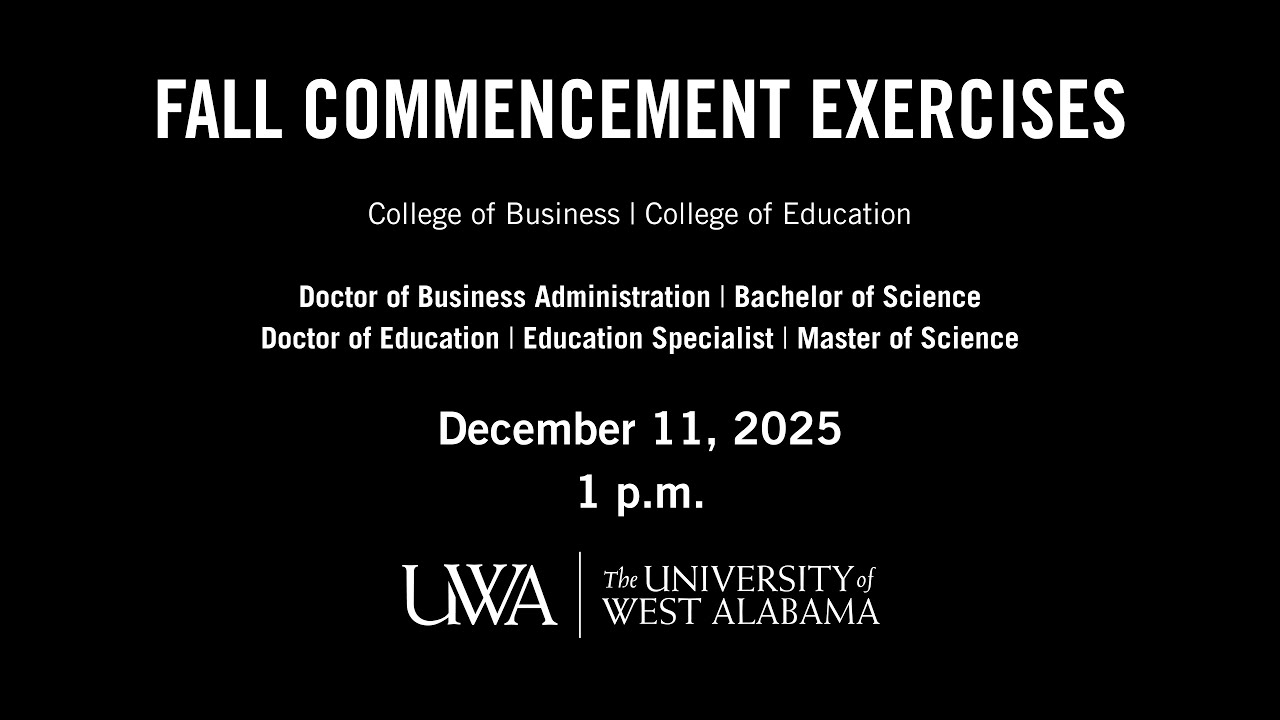 UWA Fall Commencement 2025 | COB, COE | December 11 | 1PM