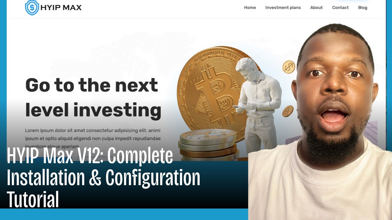 HYIP Max V12 Complete Installation & Configuration Tutorial
