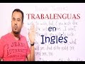 MEJORAR PRONUNCIACION con TRABALENGUAS en INGLES