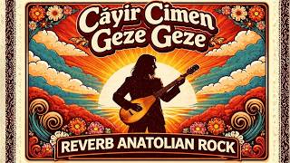 Çayır Çimen Geze Geze  | Psychedelic Anatolian Rock Cover