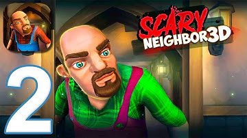 Scary Neighbor 3D - Gameplay Walkthrough Part 2 - New Levels