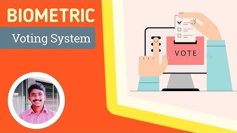 How Biometric Voting System Works ?