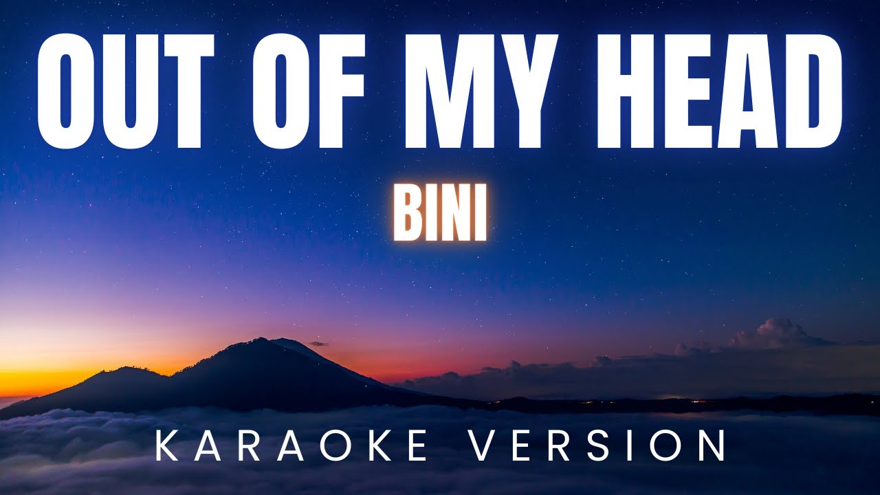 BINI  'Out Of My Head'| KARAOKE