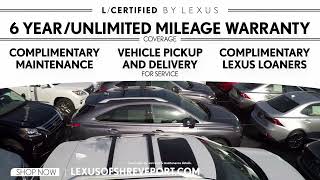 Match Highlights Lexus of Shreveport - L/Certified By Lexus - New Inventory Added