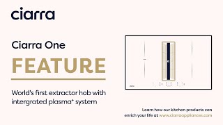 Ciarra ONE Induction Extractor Hob With Built-In Plasma⁺ System | Feature
