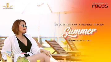 Summer - Ni Ni Khin Zaw × SHINE (Performance Video with Secret Pieces)