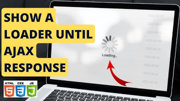 How do you show a loader until AJAX response? HTML, CSS and JavaScript | Live AJAX loader Demo