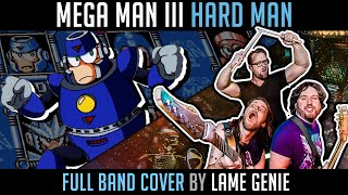 Mega Man III (Hardman) - Full Band Cover by Lame Genie