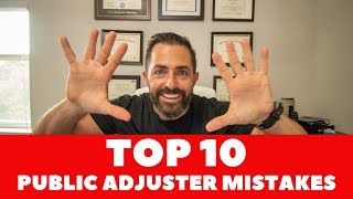 Public Adjuster Training  TOP 10 MISTAKES