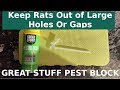 Keep Rats out of Large Holes or Gaps Using Great Stuff Pest Block