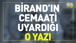 BİRAND'IN CEMAATİ UYARDIĞI O YAZI | KRİTİK YORUM Resimi