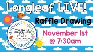 Longleaf LIVE! Raffle Drawing - 11/3/23