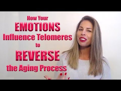 How Your EMOTIONS Influence Telomeres  to REVERSE Your Aging Process