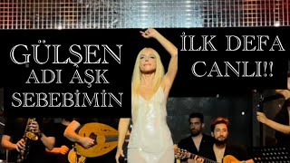 Gülşen - Adi Aşk Sebebi̇mi̇n (Canli İlk Defa)