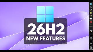 How to Enable All New Features in Windows 11 26H2 Update (KB5122776)