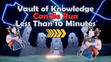 Sky Children of The Light - Vault of Knowledge Fast Candle Run || Sky Cotl Speedrun