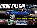 NASTY DONK CRASH & BIG MONEY GRUDGE RACES | Megatron VS Mr.Hensley, Playboy Geezy VS Mista28s &More