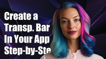 How to Create a Transparent Status Bar in Your App: Step-by-Step Guide