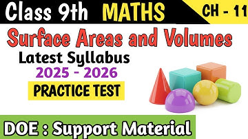 Class 9 Maths Chapter 11 Surface Areas and Volumes  DOE Support Material | Practice Test
