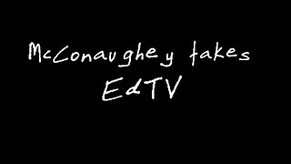 #Mcconaugheytakes Edtv With Woody Harrelson