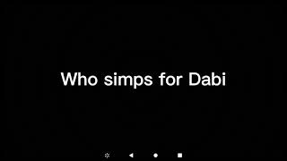 Click if you are a simp for Dabi!