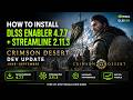 How to Install DLSS Enabler 4.7.7 + Streamline 2.11.3 | Crimson Desert Dev Update June-September
