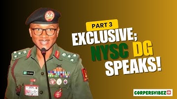 Exclusive Interview pt.3: NYSC DG Speaks! On NYSC & Youth Unemployments