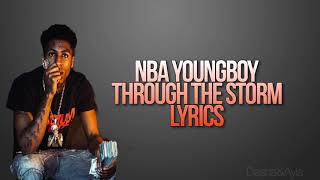 Through The Storm Lyrics - NBA YOUNGBOY